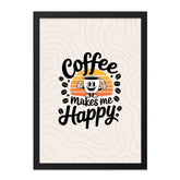 Coffee Makes Me Happy Framed Wall Art, Kitchen Decor, Coffee Lover Gift, Cute Wall Art, Funny Art Print, Home Decor, Office Art - Tawshia
